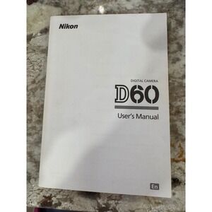 Nikon D60 Digital Camera User's Manual  Original Printed Guide 6MB01311-04 B4.a